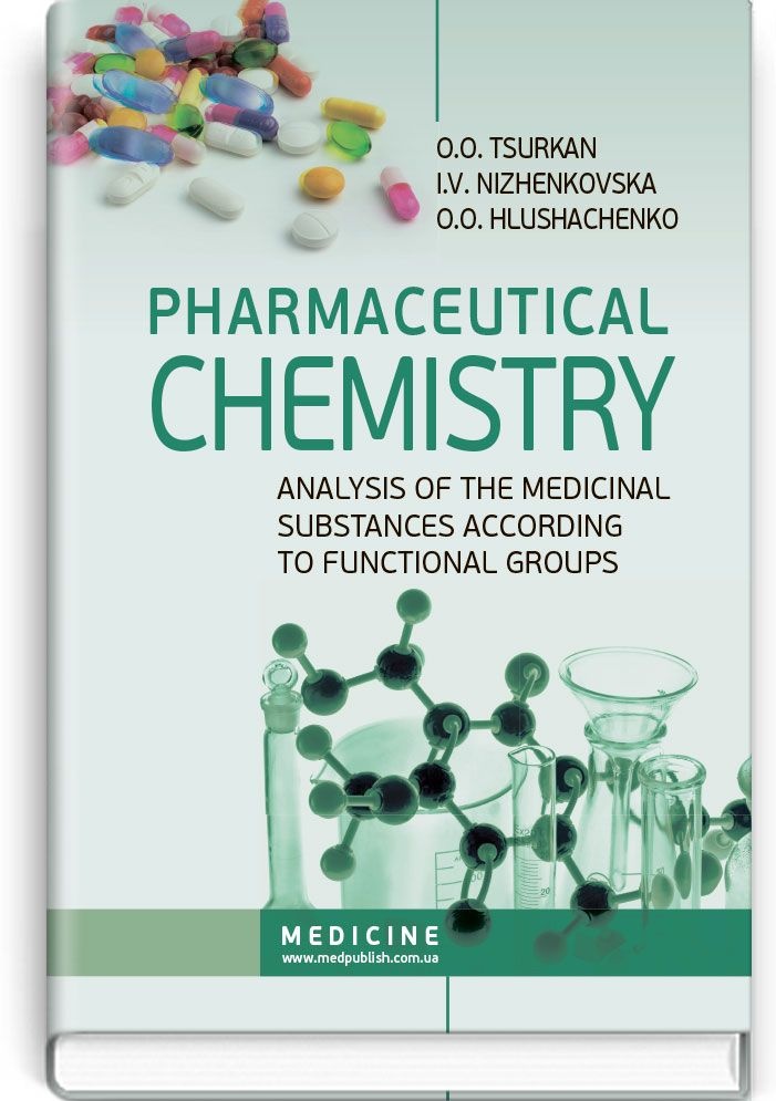 Pharmaceutical Chemistry. Analysis of the Medicinal Substances according to Functional Groups: study guide (III—IV a. l.)