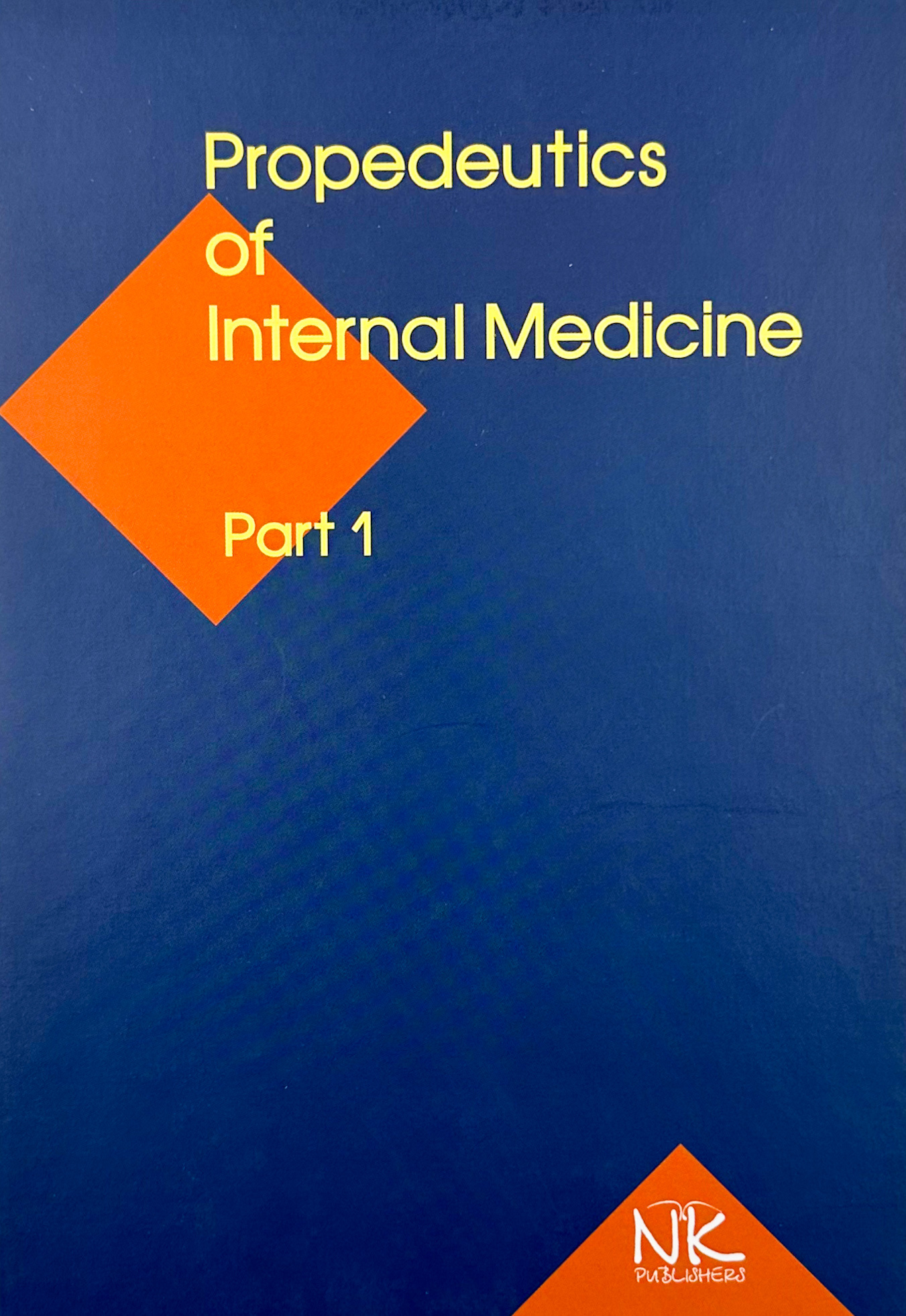 Propedeutics to Internal Medicine. Part 1