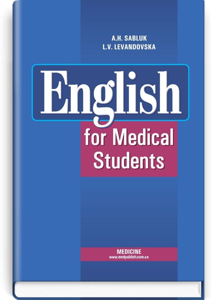 English for Medical Student: textbook (I—III a. l.)