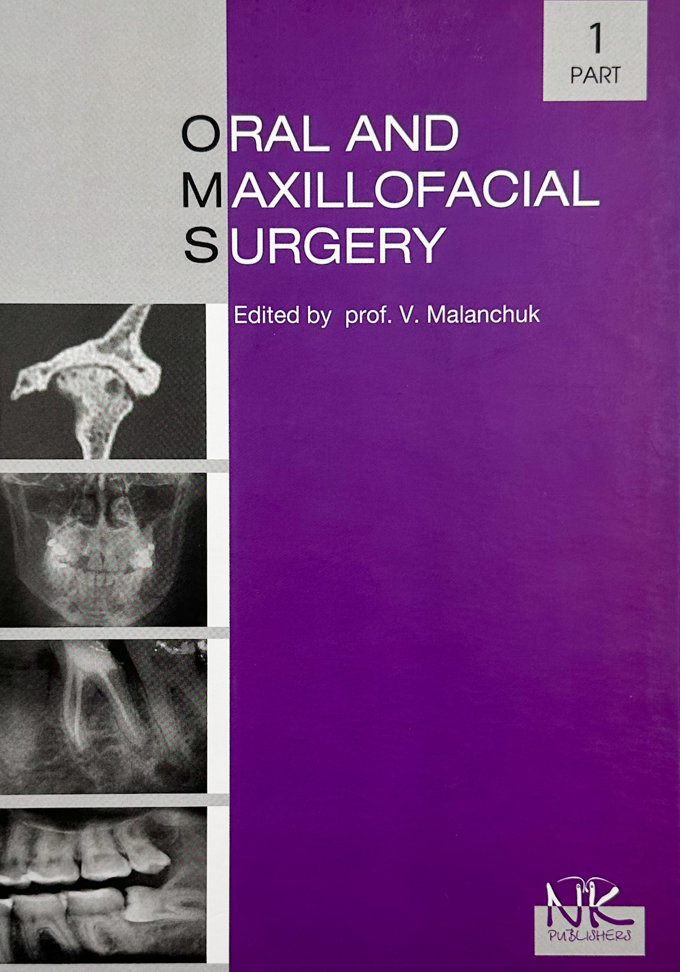 Oral and Maxillofacial Surgery . Автор — Маланчук В.. 