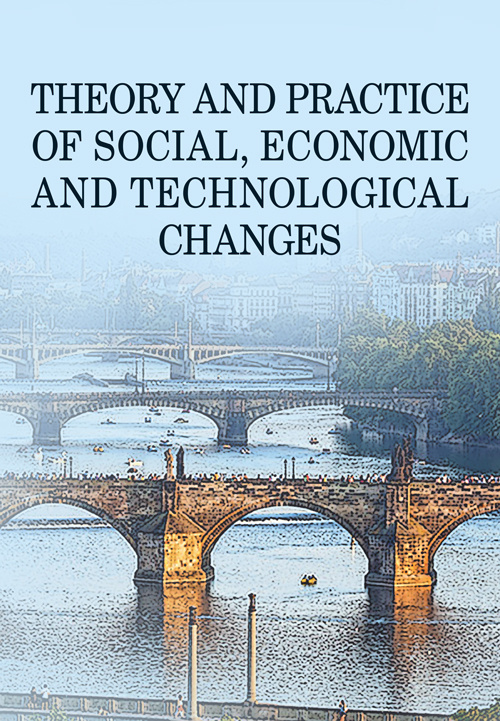 THEORY AND PRACTICE OF SOCIAL, ECONOMIC AND TECHNOLOGICAL CHANGES